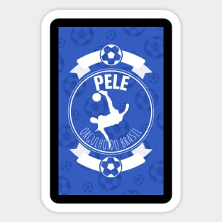 Pele, orgulho do Brasil Sticker